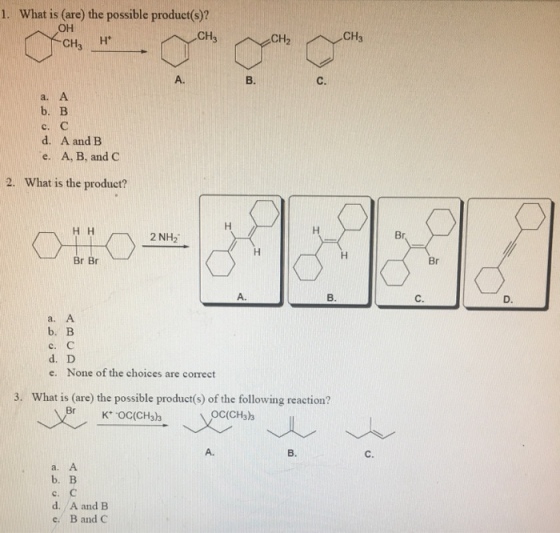 What is (are) the possible product(s)? a. A b. B