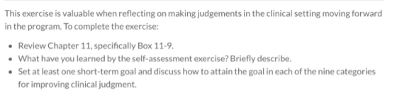This exercise is valuable when reflecting on making judgements in the clinical setting moving forward in the program. To comp