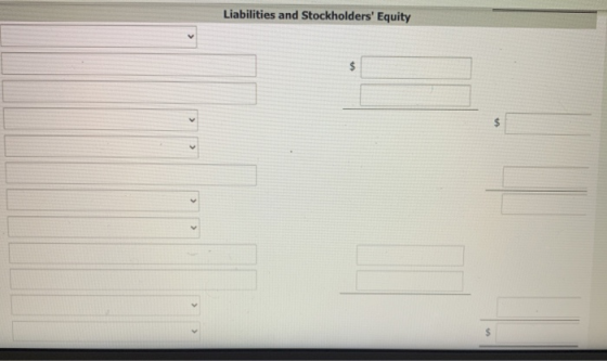 Liabilities and Stockholders Equity $ < < $