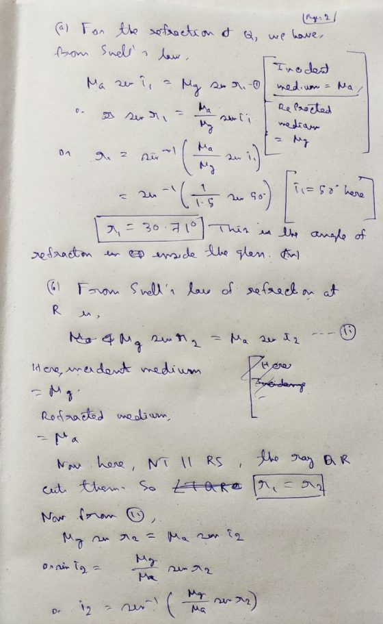 (a) For the refraction at Q, we have from Suelis law, Inodent Ma zen ? med.won Refreeted senli My sro 0. median 01 9. 2 Mg So