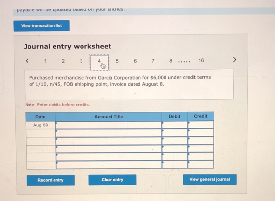 payable will be upualeu Udsed on your entries. View transaction list Journal entry worksheet < 1 2 3 5 6 7 8 16 ..... Purchas
