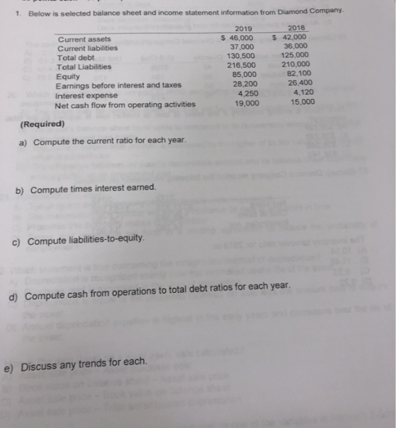 1. Below is selected balance sheet and income statement information from Diamond Company Current assets Current liabilities T