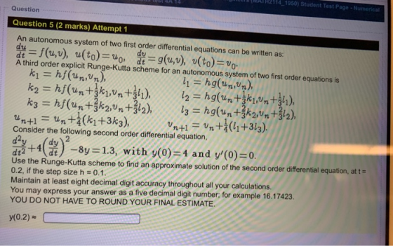 OU USE 4A14 ILIS MATH2114_1950) Student Test Page - Numerical Question Question 5 (2 marks) Attempt 1 An autonomous system of