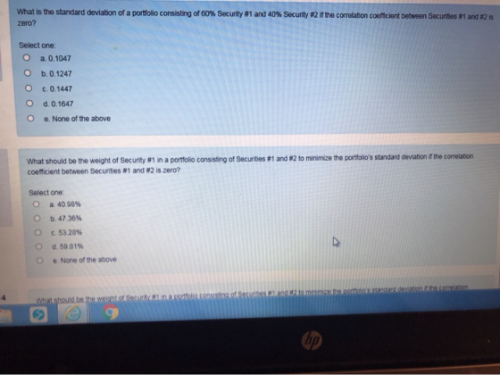 What is the standard deviation of a portfolio consisting of 60 % Security # 1 and 40 % Security #2 if the correlation coeffic
