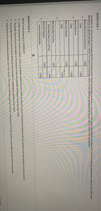 QUESTION 7 On March 18, James Smith purchased $5,000 of furniture from Home Furnishings on account. The cost of the goods was