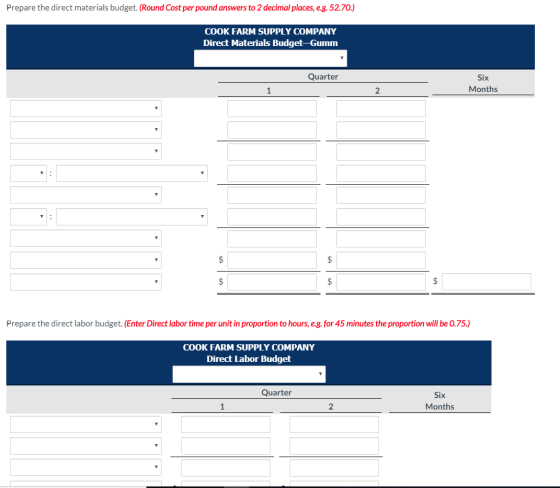Prepare the direct materials budget. (Round Cost per pound answers to 2 decimal places, e.g. 52.70.) COOK FARM SUPPLY COMPANY