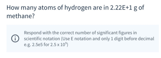 How many atoms of hydrogen are in 2.22E+1 g of methane? Respond with the correct number of significant figures in scientific