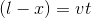 (l-x)=vt