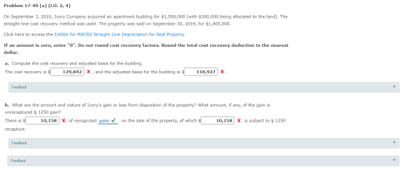 Problem 17-40 (a) (LO. 2, 4) On September 3, 2016, Ivory Company acquired an apartment building for $1,500,000 (with $300,000
