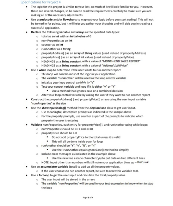 Specifications for Project 4 The logic for this project is similar to your last, so much of it will look familiar to you. How