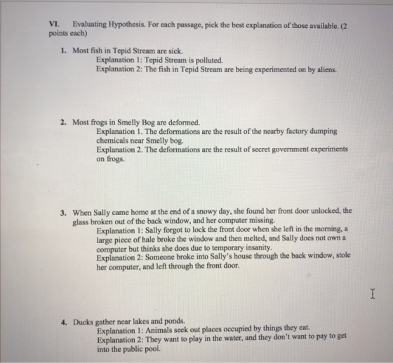 VI. Evaluating Hypothesis. For each passage, pick the best explanation of those available. (2 points each) 1. Most fish in Te