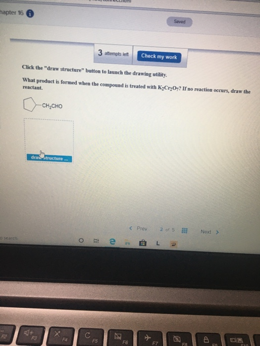 thapter 16 Saved 3 attempts left Check my work Click the draw structure button to launch the drawing utility. What product