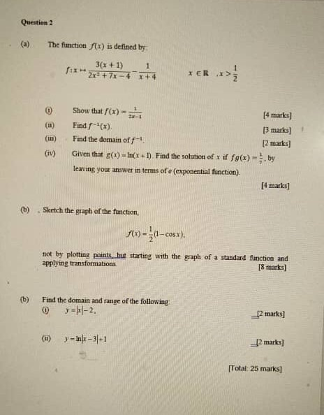 Question 2 The function r) is defined by 3(x + 1) 1 f12r + 71-4 1+4 () (111) 13 marks Show that f(x)= [4 marks) Find (3) Find