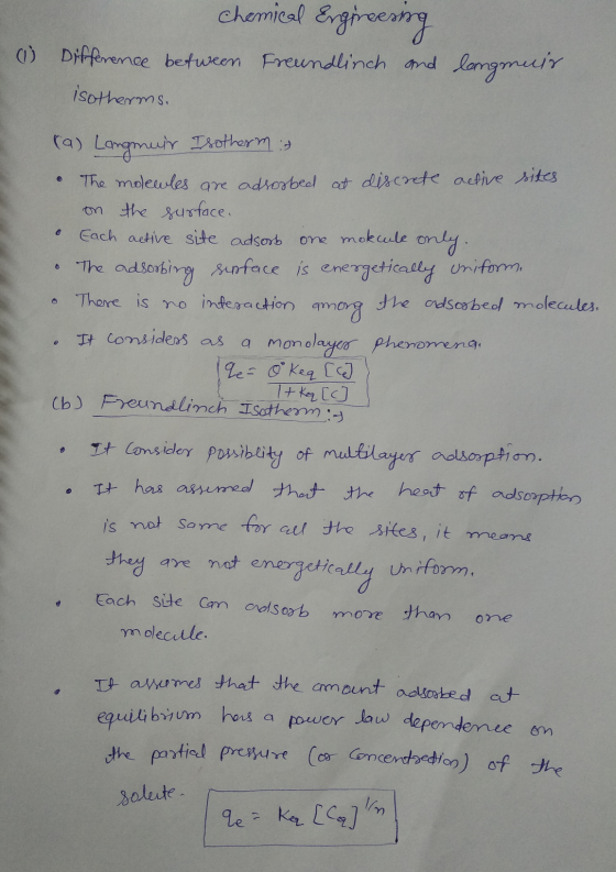 Chemical Engireesing (1) Difference between Freundlinch and longmuir isotherms. 6 (a) Langmuir Isotherm The molewles are adso