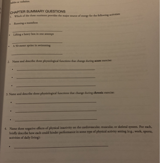 tables or websites CHAPTER SUMMARY QUESTIONS Which of the three nutrients provides the major source of energy for the followi