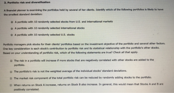 2. Portfolio risk and diversification A financial planner is examining the portfolios held by several of her clients. Identif