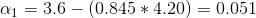 Q1 = 3.6 - (0.845 * 4.20) = 0.051