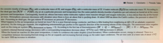 Review Constants Periodic Table Air consists mostly of nitrogen (N), with a molecular mass of 28, and oxygen (O2), with a mol