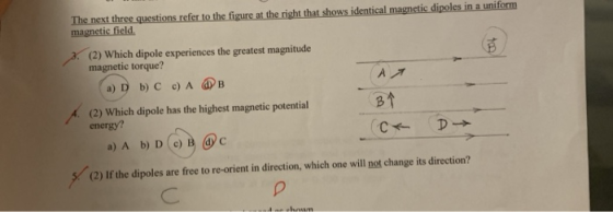 The next (2) Which dipole experiences the greatest magnitude magnetic torque? (2) Which dipole has the highest magnetic poten