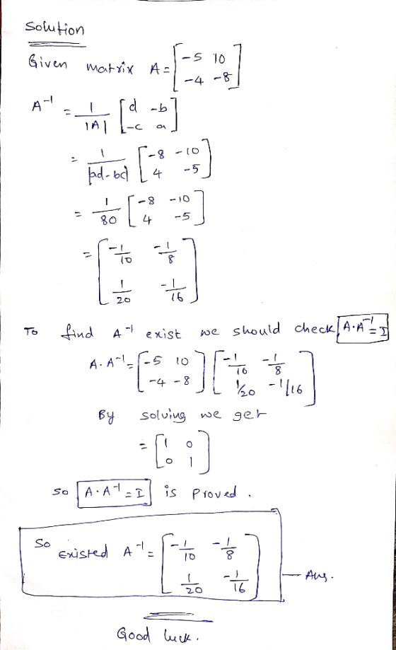 Solution [sio Given matrix AL 1-4-8] A- while code] Motion [* - ;] [ s] To find At exist we should check! AA- A. A!=(-5 107