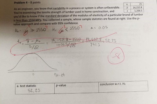 Problem 4-8 points 25 As an engineer, you know that variability in a process or system is often unfavorable. 14,152 8 Youre