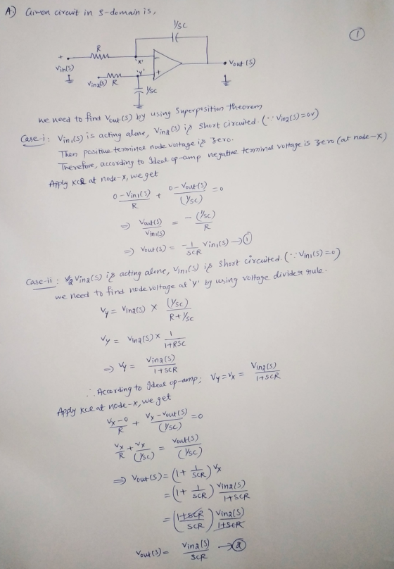A. Giwen circuit in s-domain is, Isc HE R mm X Vints) + • Vout (S) 1 Vina(s) R ./sc We need to find your (s) by using Superpo
