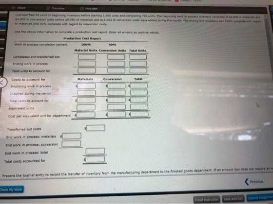Calculator Print item Loanstar had 50 units in beginning inventory before starting 1.000 units and completing 750 units. The