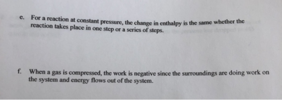 e. For a reaction at constant pressure, the change in enthalpy is the sa reaction takes place in one step or a series of step