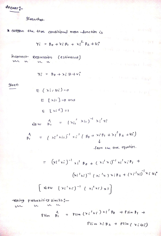 Answer x SUPPOSe the e conitional mean vnction s 乙 incorrect- Reg ression eslimaiedl given 그 akin P oaily ts o