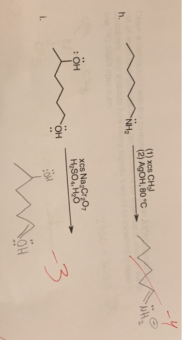 (1) xcs CH31 (2) AGOH, 80 °C -NH₂ h. : OH xcs Na2Cr2O7 H2SO4, H2O