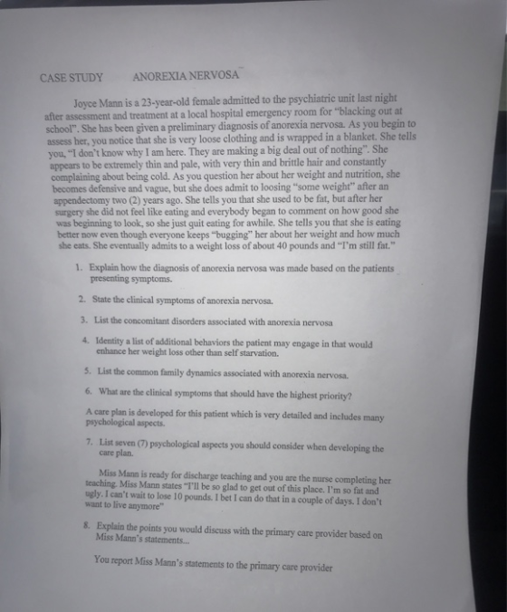 ANOREXIA NERVOSA CASE STUDY Joyce Mann is a 23-year-old female admitted to the psychiatric unit last night after assessment a