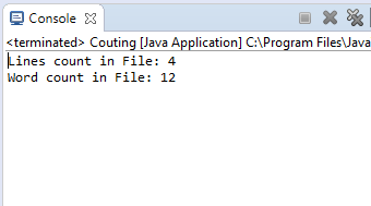 Console X <terminated> Couting [Java Application] C:\Program FilesVava Lines count in File: 4 Word count in File: 12