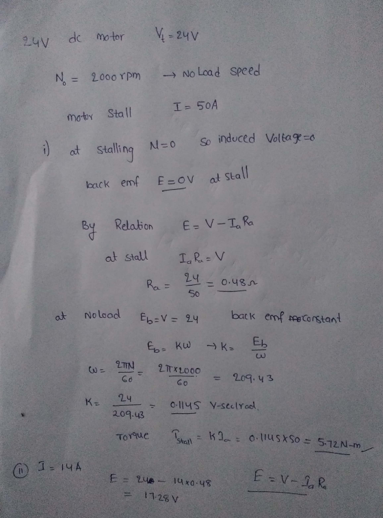 de motor 24v V = 24V No = 2000 rpm No Load speed I=50A motor Stall So induced Voltage=o N=o Stalling E=ov back emf at stall B