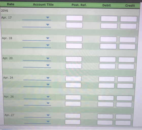 Date Account Title Post. Ref. Debit Credit 2016 Apr. 17 Apr. 18 Apr. 20 II II II II III Apr. 24 Apr. 26 Apr. 27