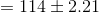 = 114 \pm 2.21