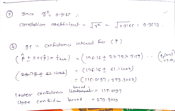 » since re 0.9165 : correlation coefficient = JyZ - Jo.9163 = 0.9573 =257) € 95% confidance internal for CF) cſ = sec ex ttab