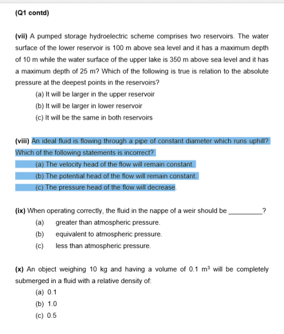(Q1 contd) (vii) A pumped storage hydroelectric scheme comprises two reservoirs. The water surface of the lower reservoir is