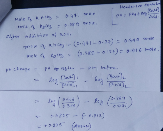 Acid Henderson equation Mole of KHCO₂ = 0.471 mole PH = pka + logica Mole of kocoz - 0.289 mole. after addition of koH, mole