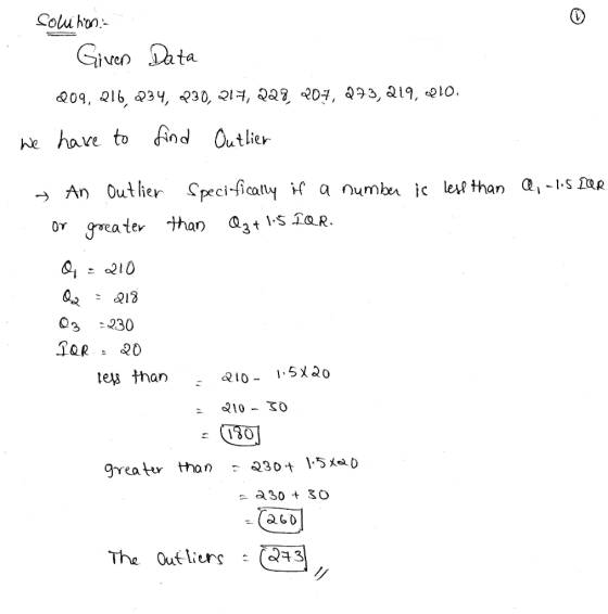 Soluhan Given Data 209, 216, 234, 230, 217, 228, 207, 273, 219, 2010. . We have to find Outlier - A, -15 IOR . An Outler Spec