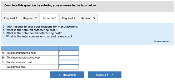 Complete this question by entering your answers in the tabs below. Required 1 Required 2 Required 3 Required 4 Required 5 3.