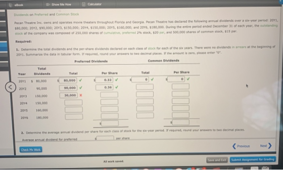 A Book Show Me How Calculator Dividends on Preferred and Common Stock Pecan Theatre Inc. owns and operates movie theaters thr