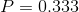 P=0.333