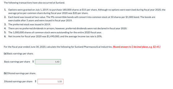The following transactions have also occurred at Sunland. 1. Options were granted on July 1, 2019, to purchase 180,000 shares