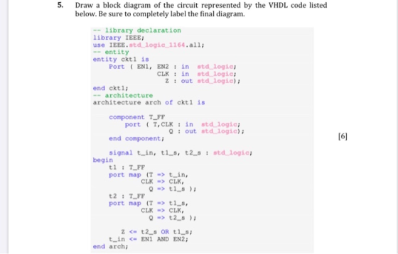 Draw a block diagram of the circuit represented by the VHDL code listed below. Be sure to completely label the final diagram.