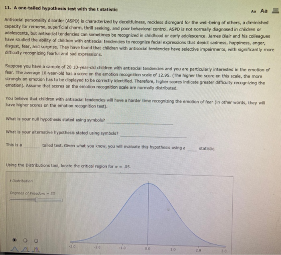 11. A one-tailed hypothesis test with the t statistic a Aa Antisocial personality disorder (ASPD) is characterized by deceitf