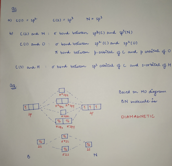 a) (11) = sp² (12) = sp3 N = sp3 b) C (2) and N: C (1) and o o bond between o bond between T bond between sp3 (C) and sp² (N)