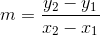 m=\frac{y_2-y_1}{x_2-x_1}