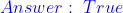 \color{blue}Answer:\;True