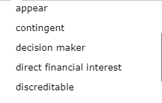 appear contingent decision maker direct financial interest discreditable