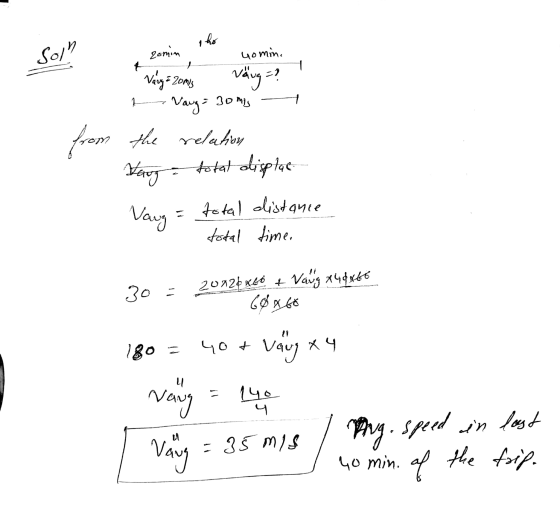 i ho Soll romin yomina Vávya = 20mis Văng=? 1 Vaug = 30 mis from the relation Naoga total displac Vaug = total distance stota